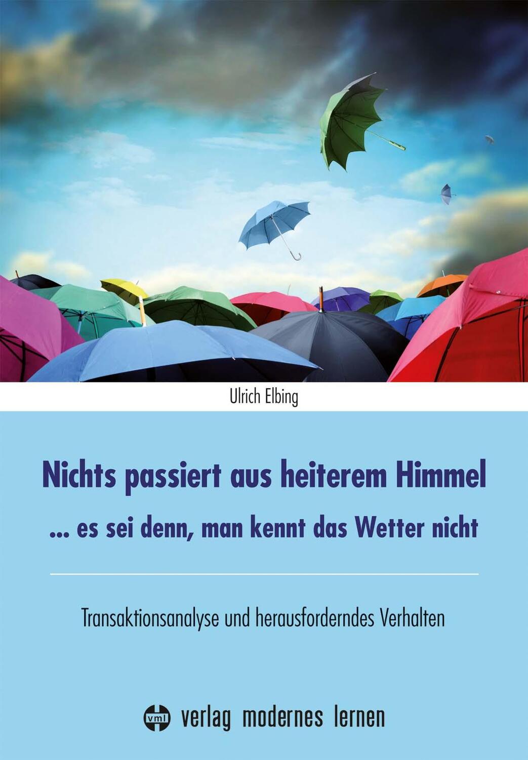 Cover: 9783808006979 | Nichts passiert aus heiterem Himmel | Ulrich Elbing | Taschenbuch