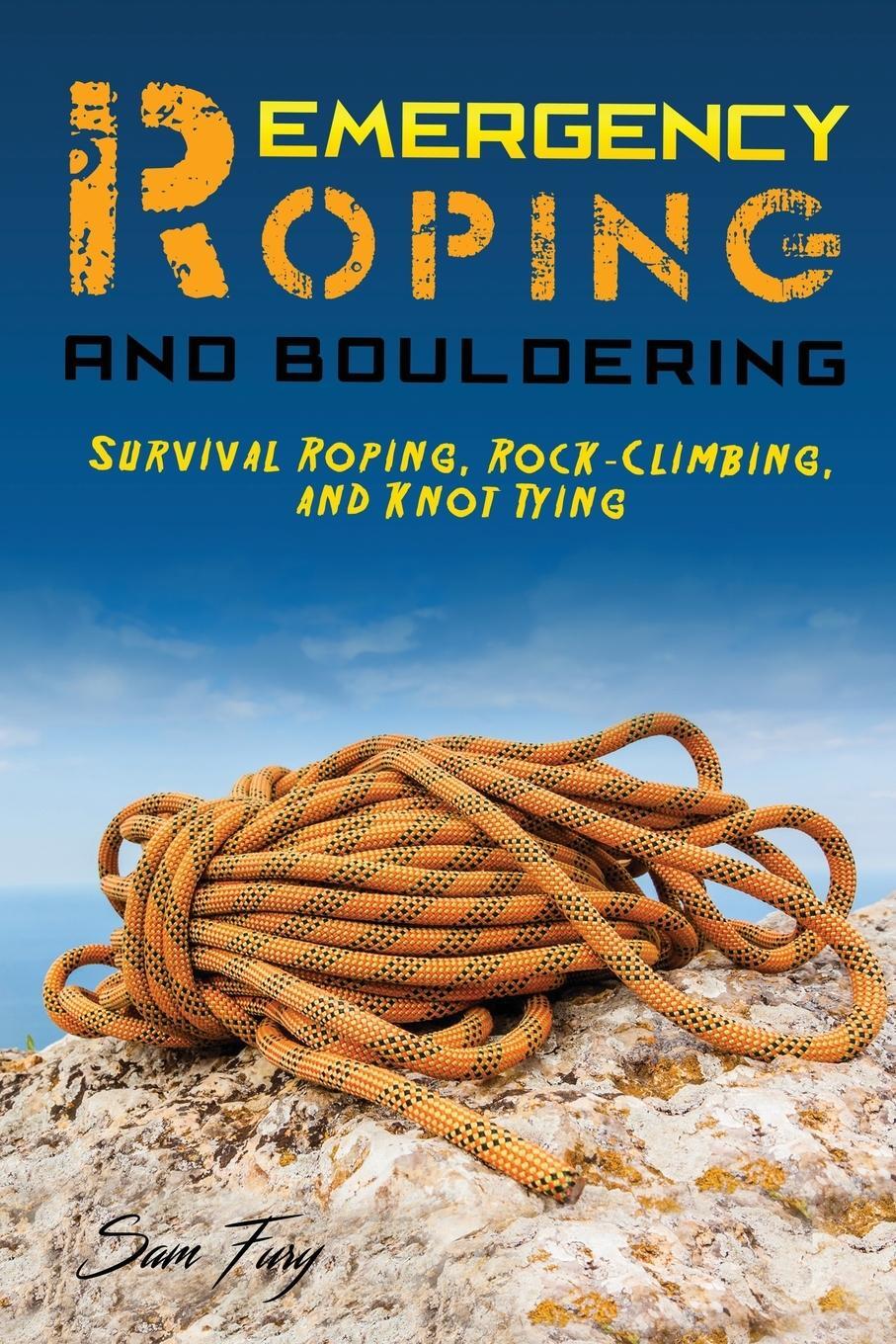 Cover: 9781925979299 | Emergency Roping and Bouldering | Sam Fury | Taschenbuch | Paperback