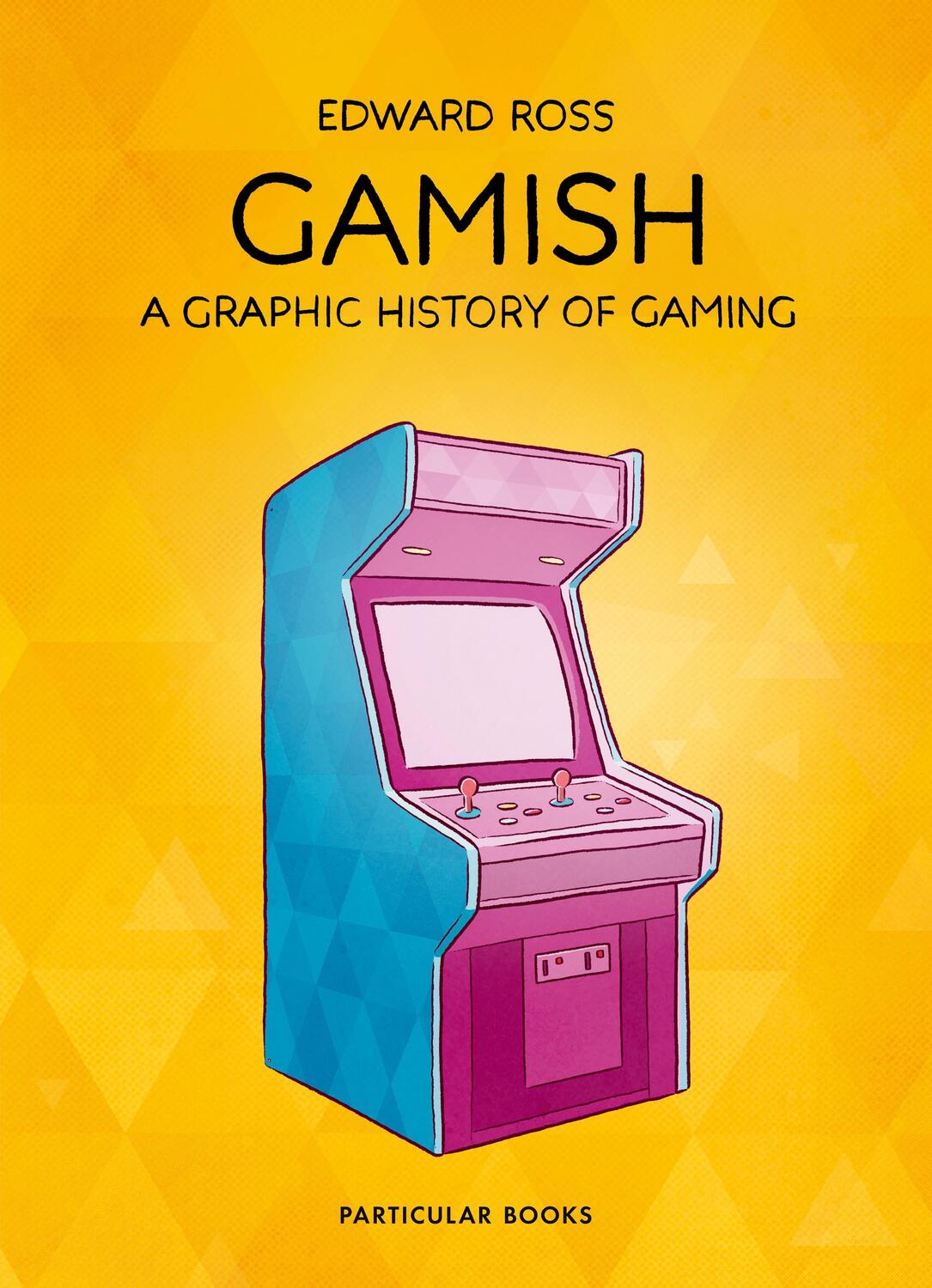 Cover: 9781846149481 | Gamish | A Graphic History of Gaming | Edward Ross | Buch | Englisch