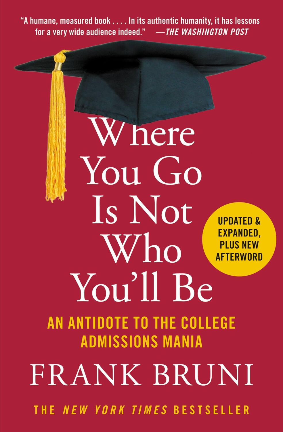 Cover: 9781455532681 | Where You Go Is Not Who You'll Be | Frank Bruni | Taschenbuch | 2016