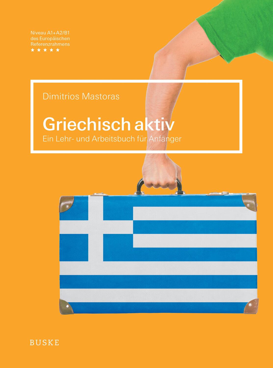 Cover: 9783967690224 | Griechisch aktiv | Ein Lehr- und Arbeitsbuch für Anfänger | Mastoras