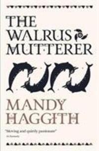 Cover: 9781912235087 | The Walrus Mutterer | Mandy Haggith | Taschenbuch | Englisch | 2018