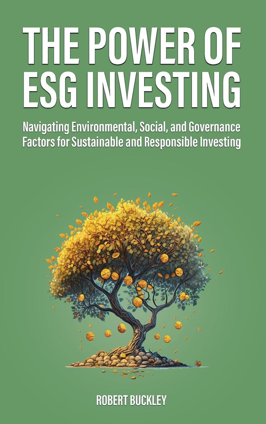 Cover: 9781922435583 | The Power of ESG Investing | Robert Buckley | Buch | Englisch | 2023