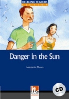 Cover: 9783852721576 | Danger in the Sun, mit 1 Audio-CD, m. 1 Audio-CD | Antoinette Moses