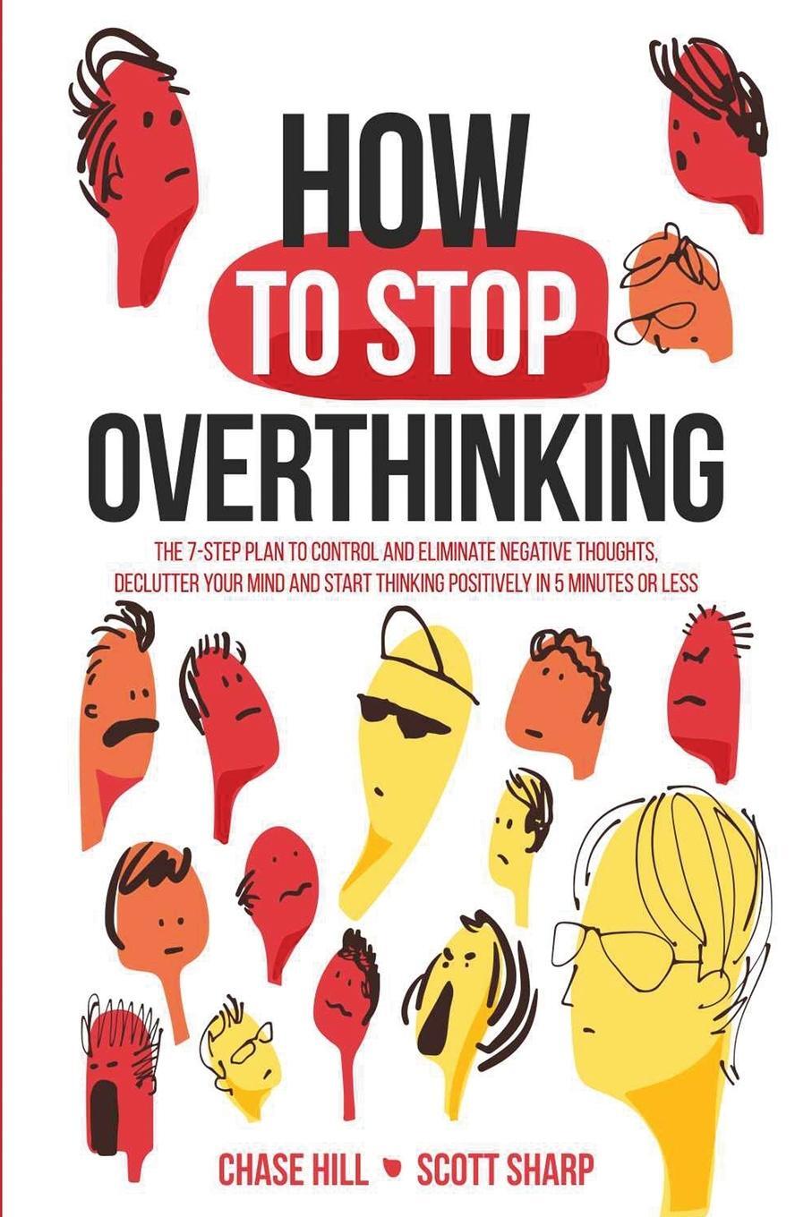 Cover: 9781087903750 | How to Stop Overthinking | Chase Hill (u. a.) | Taschenbuch | Englisch