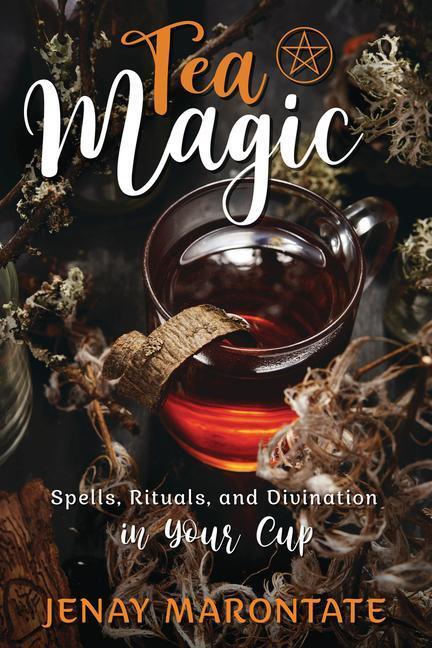 Cover: 9780738767901 | Tea Magic | Spells, Rituals, and Divination in Your Cup | Marontate