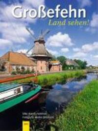 Cover: 9783928327862 | Grossefehn. Land sehen! | Silke Arends-Vernholz | Buch | Deutsch