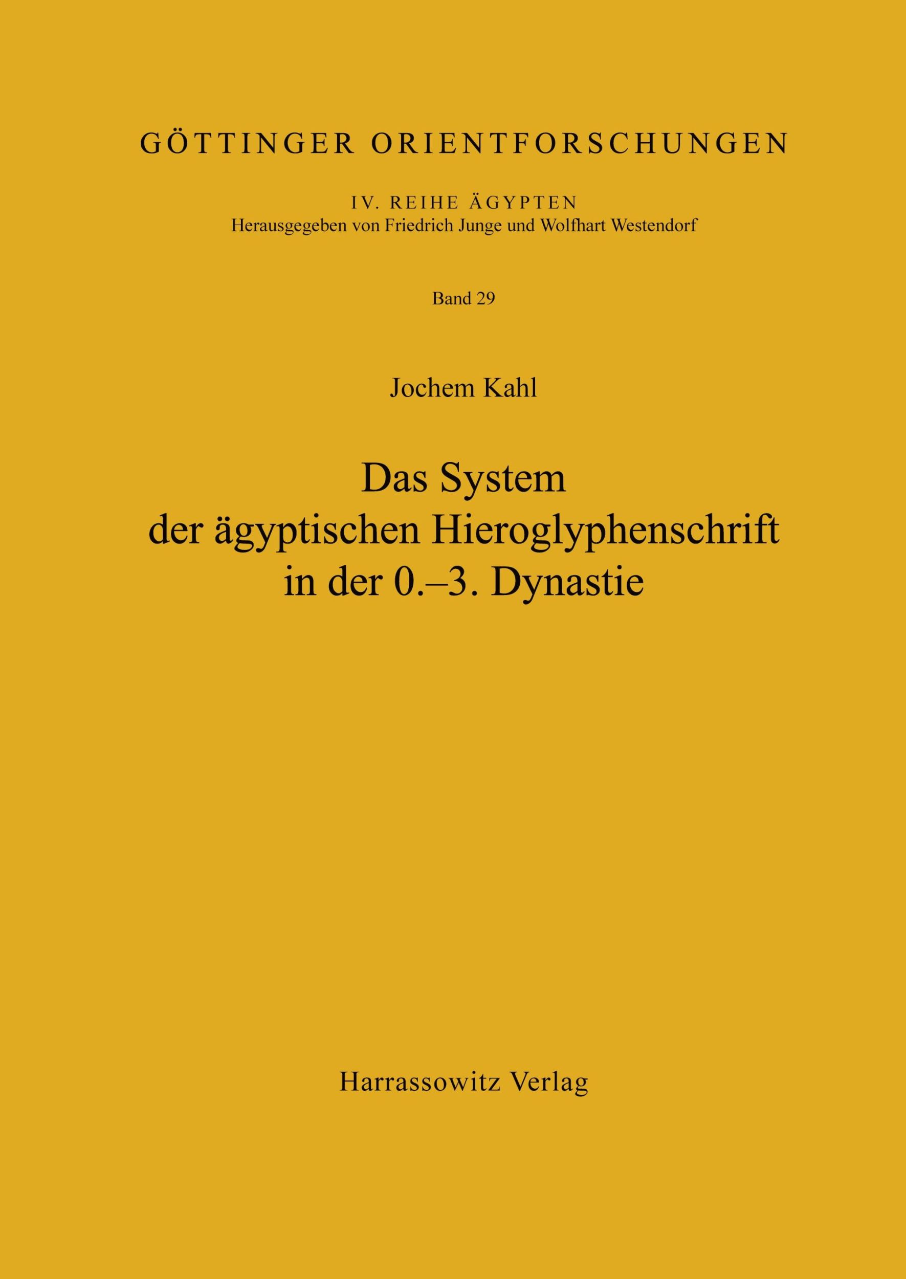 Cover: 9783447034999 | Das System der ägyptischen Hieroglyphenschrift in der 0.-3. Dynastie