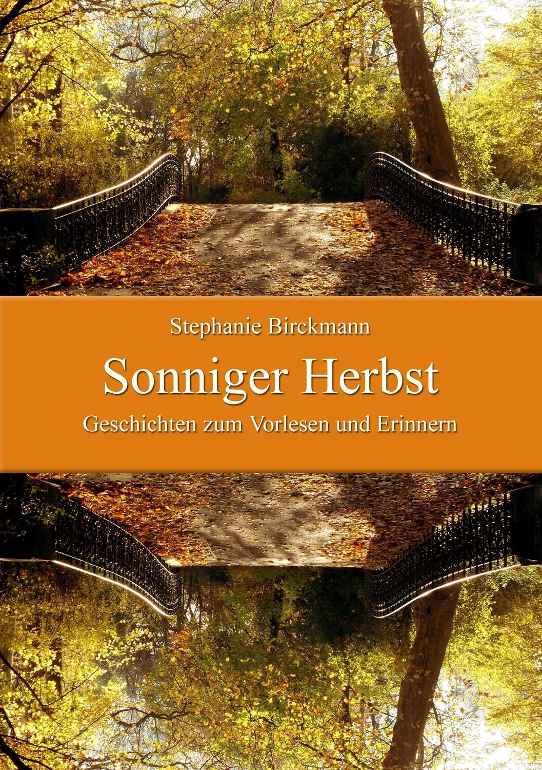 Cover: 9783743179820 | Sonniger Herbst | Geschichten zum Vorlesen und Erinnern | Birckmann