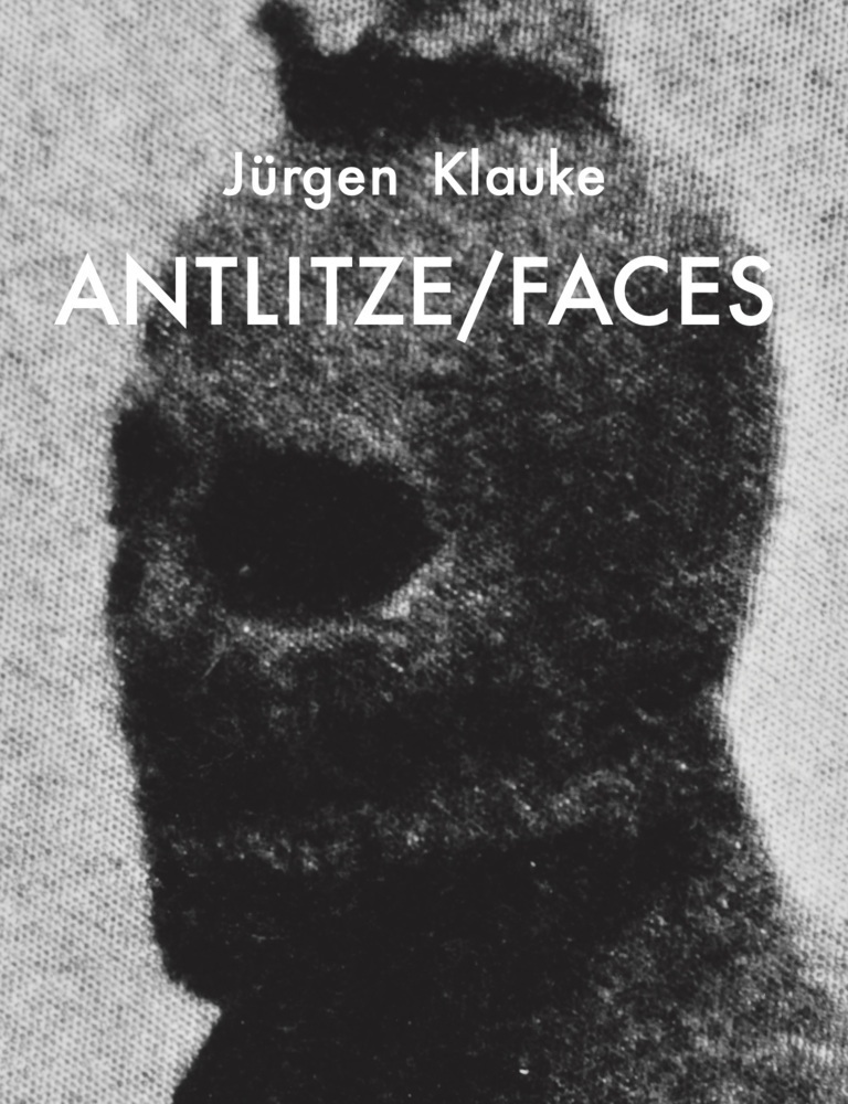 Cover: 9783753300337 | Jürgen Klauke, Antlitze / Faces | Peter Weibel | Taschenbuch | Deutsch