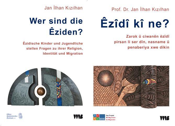 Cover: 9783861352983 | Wer sind die Eziden? / Ezidi ki ne? | Jan Ilhan Kizilhan | Taschenbuch