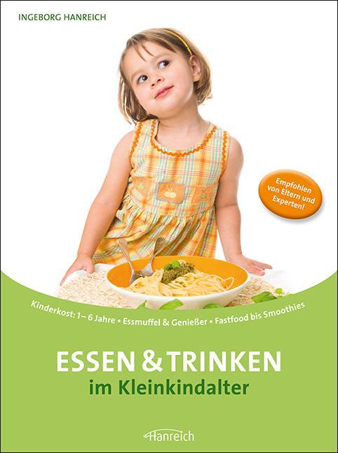 Cover: 9783901518485 | Essen und Trinken im Kleinkindalter | Ingeborg Hanreich | Taschenbuch