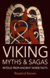 Cover: 9780953745470 | Viking Myths &amp; Sagas | Retold from Ancient Norse Texts | Kerven | Buch