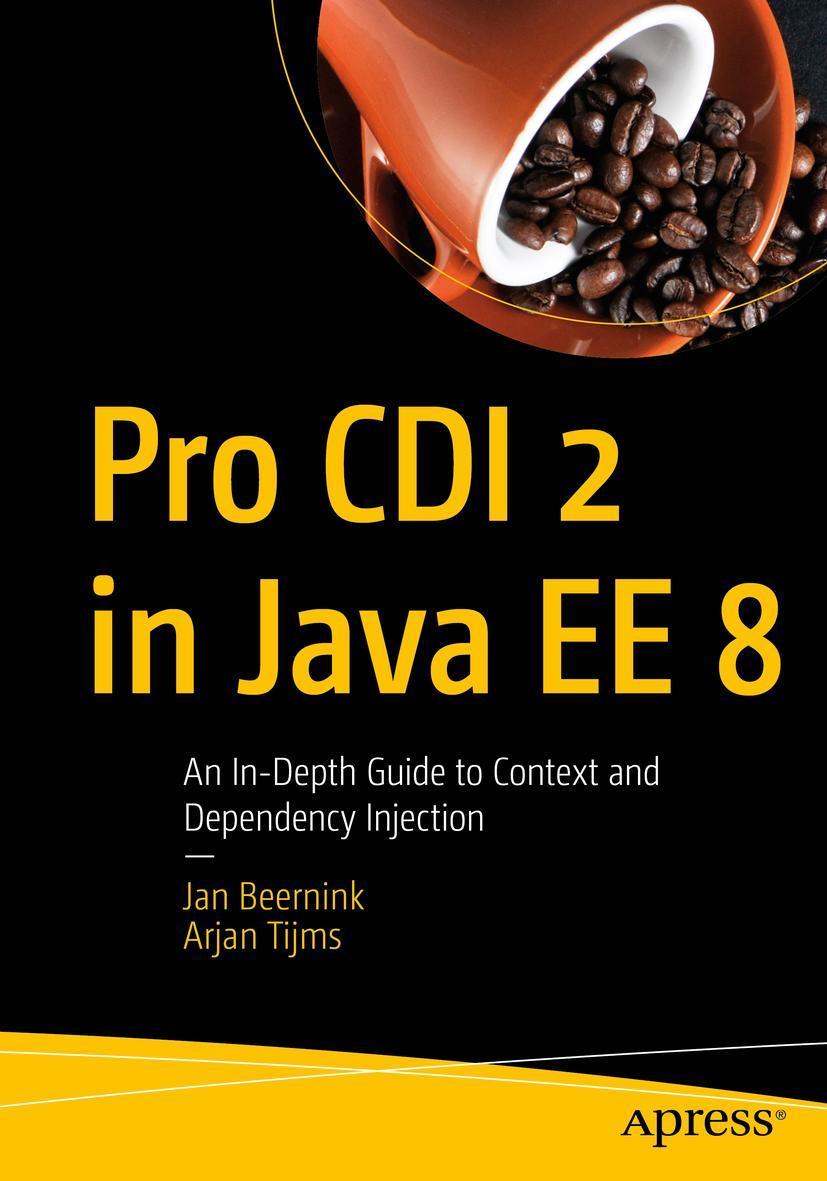 Cover: 9781484243626 | Pro CDI 2 in Java EE 8 | Arjan Tijms (u. a.) | Taschenbuch | xi | 2019