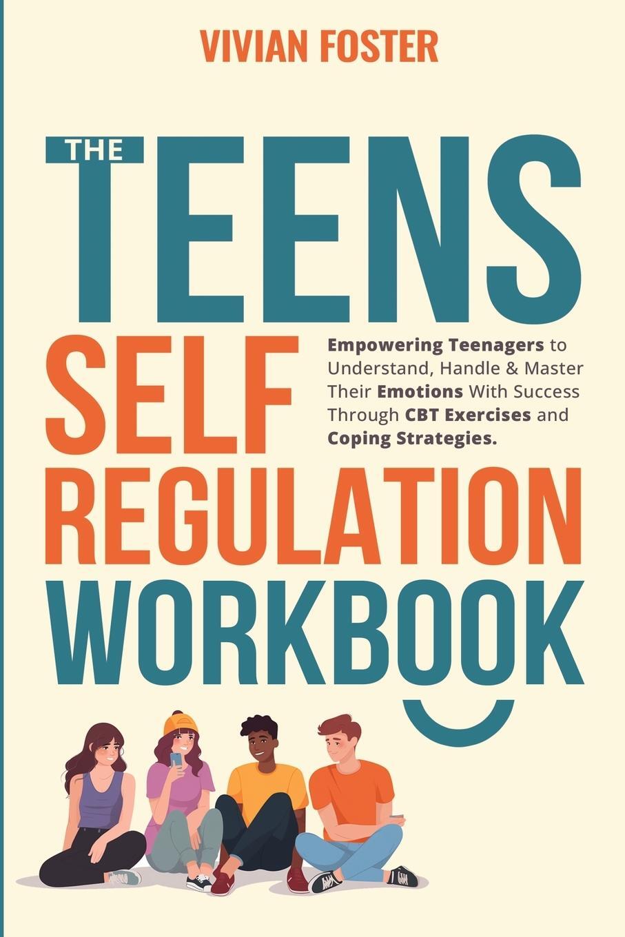 Cover: 9781958134290 | The Teens Self-Regulation Workbook | Vivian Foster | Taschenbuch