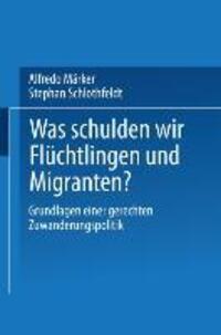 Cover: 9783531136233 | Was schulden wir Flüchtlingen und Migranten? | Schlothfeldt (u. a.)