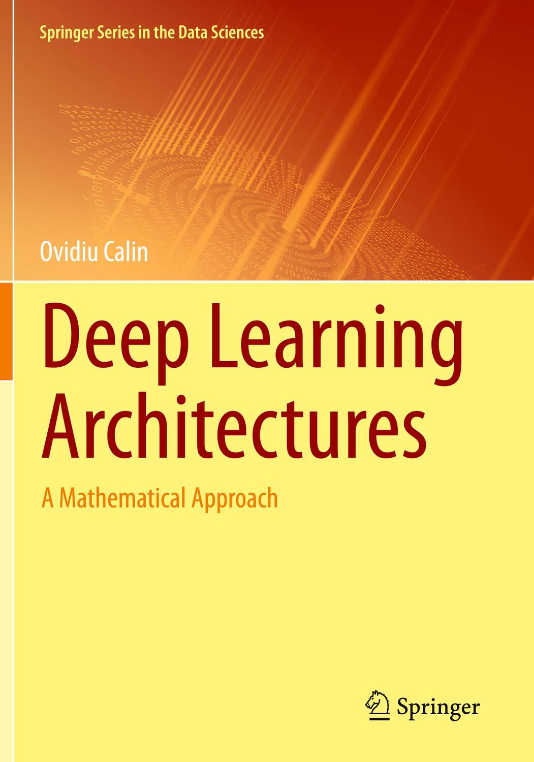 Cover: 9783030367237 | Deep Learning Architectures | A Mathematical Approach | Ovidiu Calin