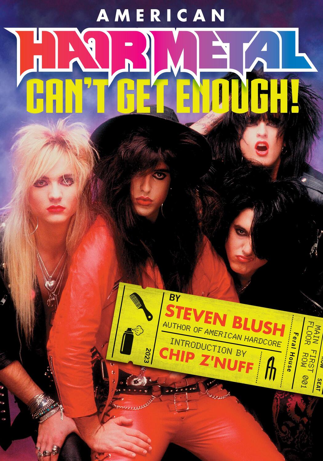 Cover: 9781627311489 | American Hair Metal | Can't Get Enough! | Steven Blush | Taschenbuch