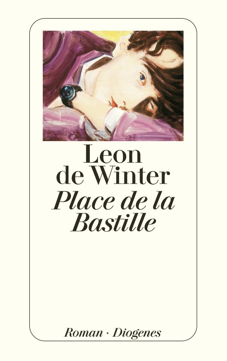 Cover: 9783257236699 | Place de la Bastille | Leon de Winter | Taschenbuch | Deutsch | 2008