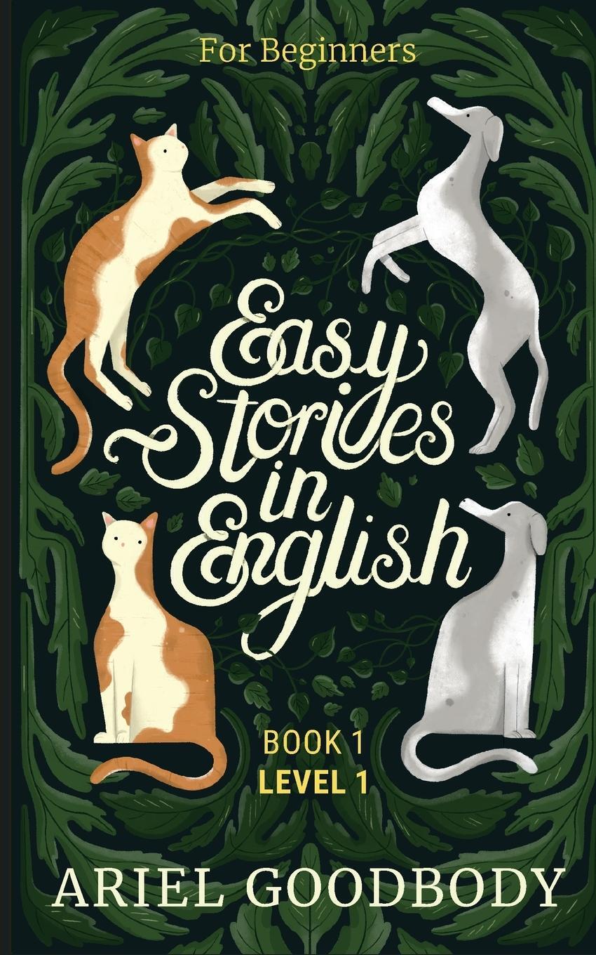 Cover: 9781914968006 | Easy Stories in English for Beginners | Ariel Goodbody | Taschenbuch