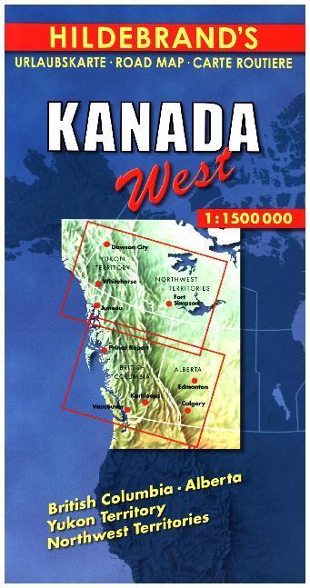 Cover: 9783889892782 | Hildebrand's Urlaubskarte Kanada West. Canada the West. Canada l'...