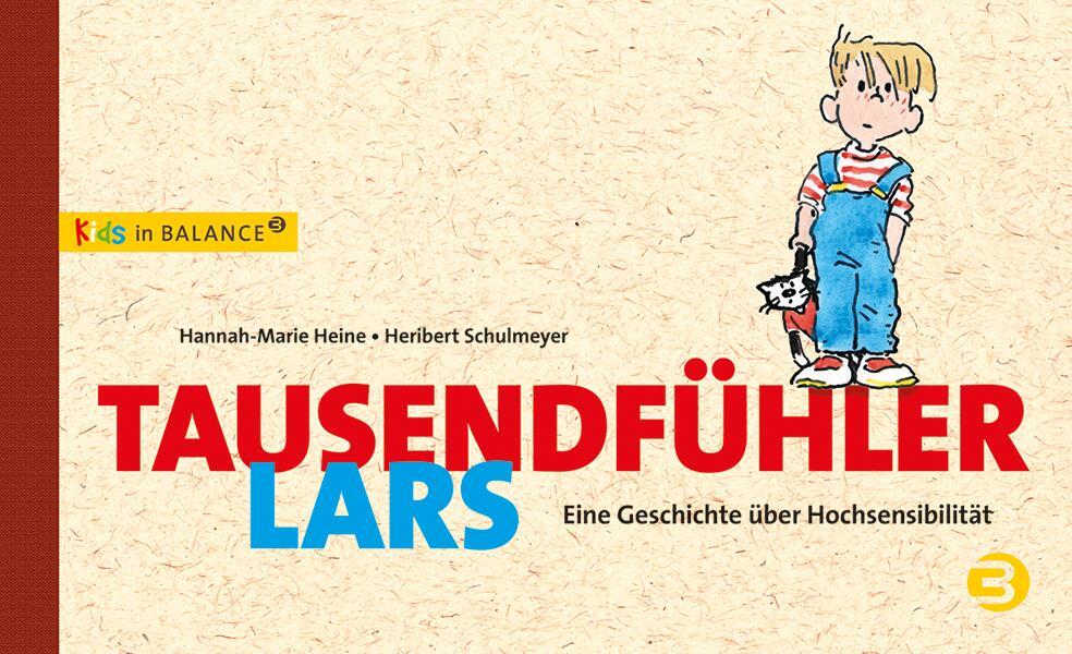 Cover: 9783867391313 | Tausendfühler Lars | Kinder mit Hochsensibilität | Hannah-Marie Heine
