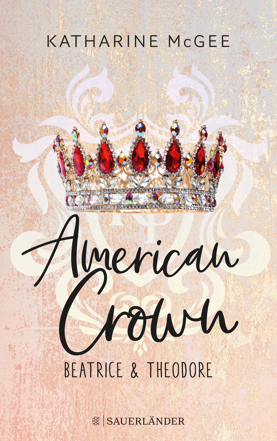 Cover: 9783737361224 | American Crown - Beatrice & Theodore | Band 1 | Katharine McGee | Buch