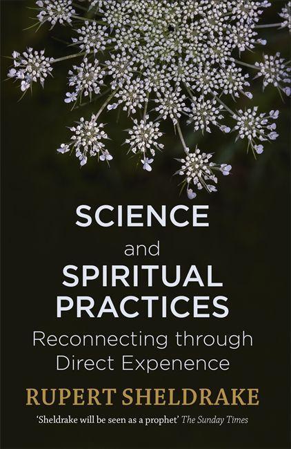 Cover: 9781473630093 | Science and Spiritual Practices | Rupert Sheldrake | Taschenbuch