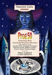 Cover: 9788889571163 | Prog 50 | Progressive Rock Around the World in Fifty Years | Galia