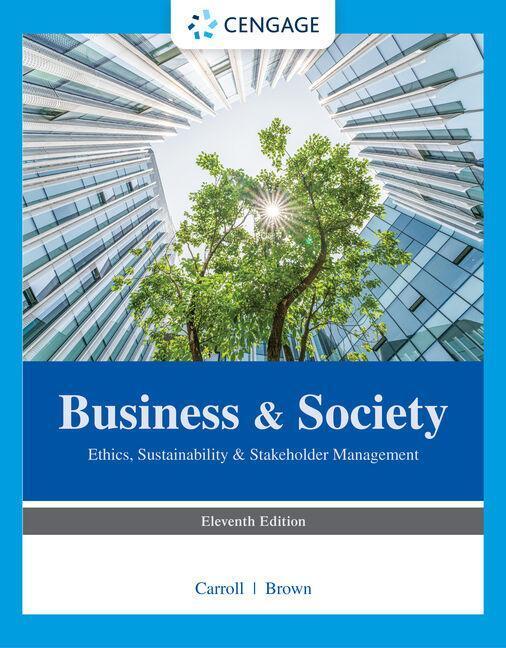 Cover: 9780357718629 | Business & Society: Ethics, Sustainability & Stakeholder Management