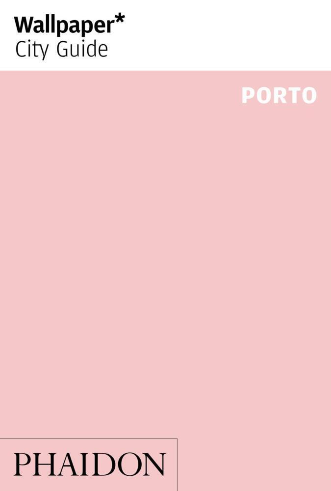 Cover: 9781838661144 | Wallpaper City Guide Porto | Wallpaper | Taschenbuch | 128 S. | 2020