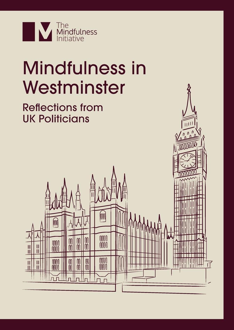 Cover: 9781913353070 | Mindfulness in Westminster | Reflections from UK Politicians | Buch