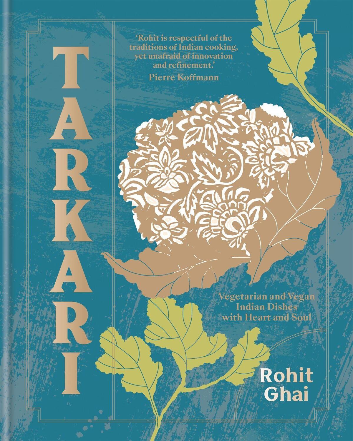 Cover: 9780857839329 | Tarkari: Vegetarian and Vegan Indian Dishes with Heart and Soul | Ghai