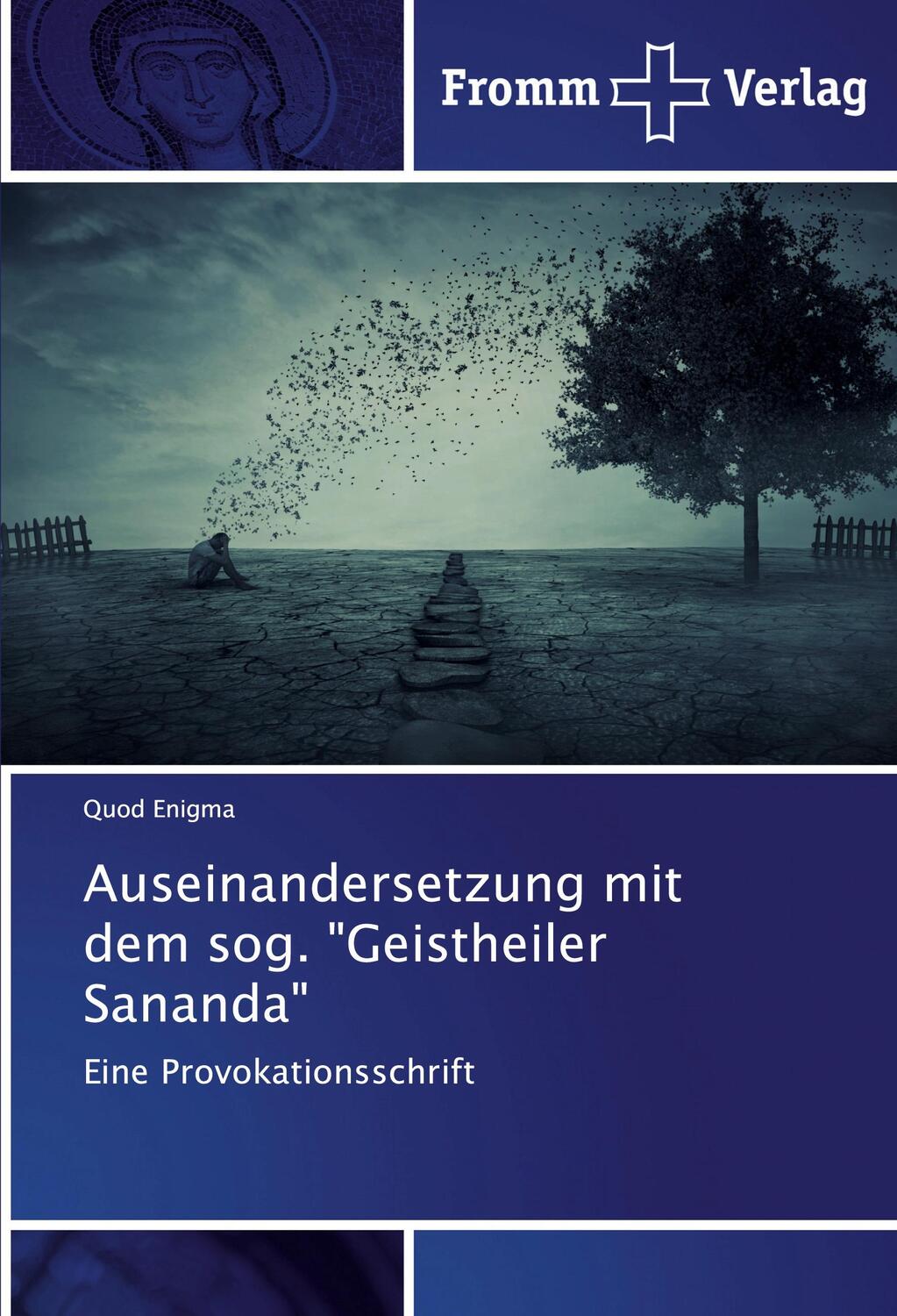 Cover: 9786138365792 | Auseinandersetzung mit dem sog. "Geistheiler Sananda" | Quod Enigma