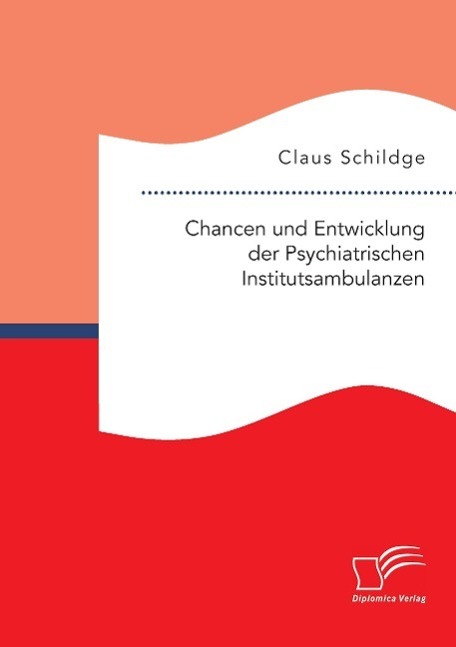 Cover: 9783959346115 | Chancen und Entwicklung der Psychiatrischen Institutsambulanzen | Buch