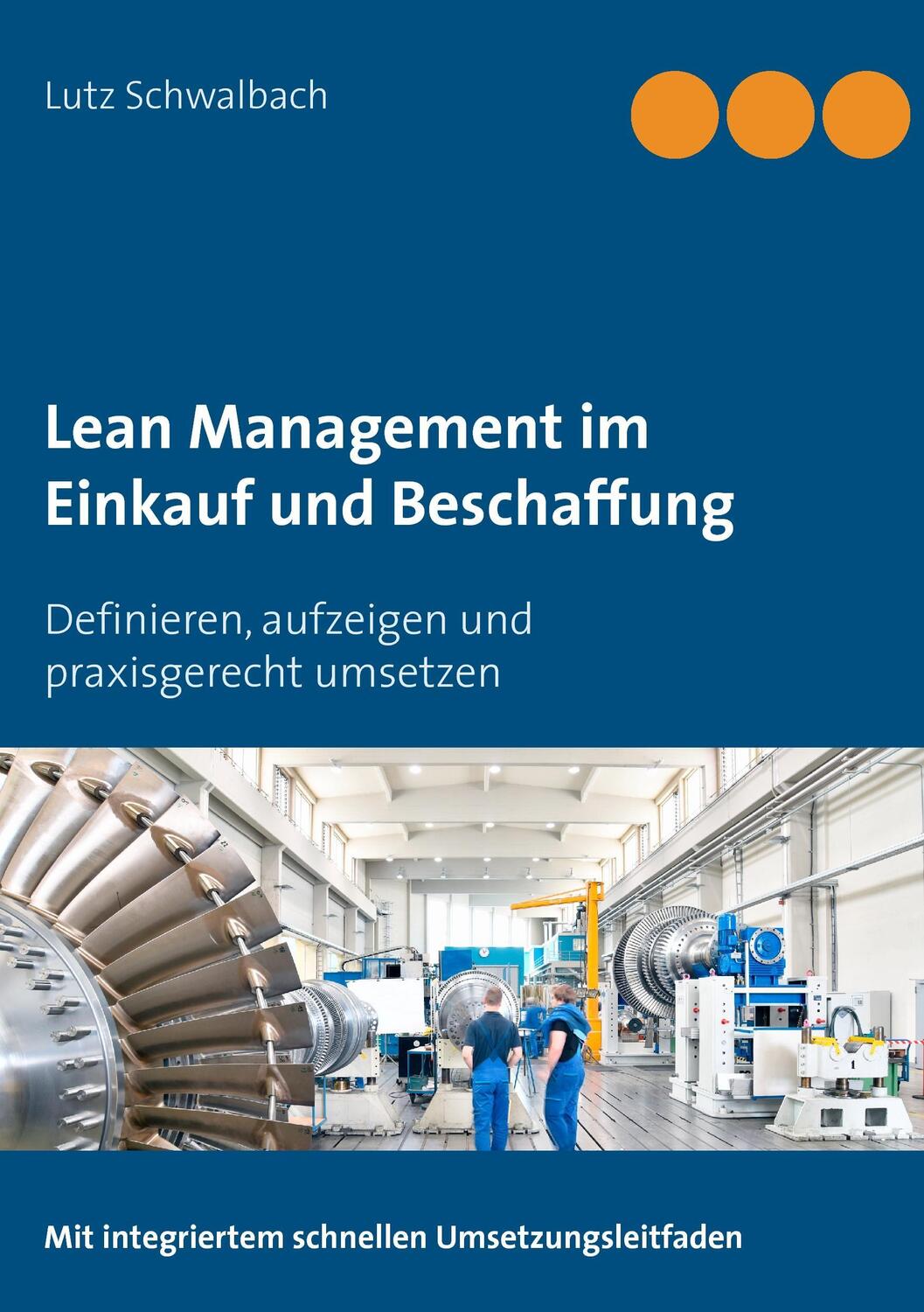 Cover: 9783743164963 | Lean Management im Einkauf und Beschaffung | Lutz Schwalbach | Buch