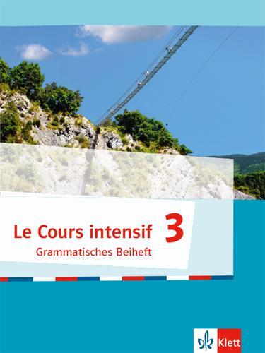 Cover: 9783125630222 | Le Cours intensif 3. Grammatisches Beiheft 3. Lernjahr | Dieter Kunert