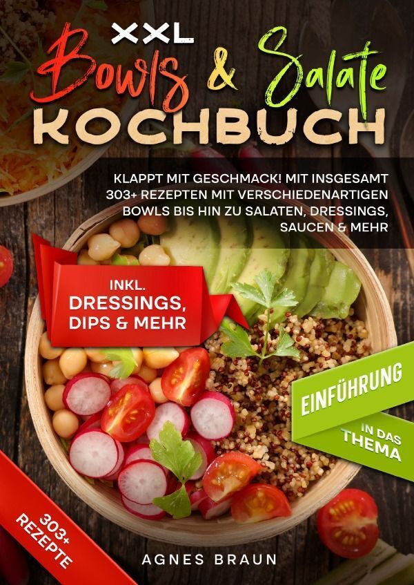 Cover: 9783758467363 | XXL Bowls &amp; Salate Kochbuch | Agnes Braun | Taschenbuch | Deutsch