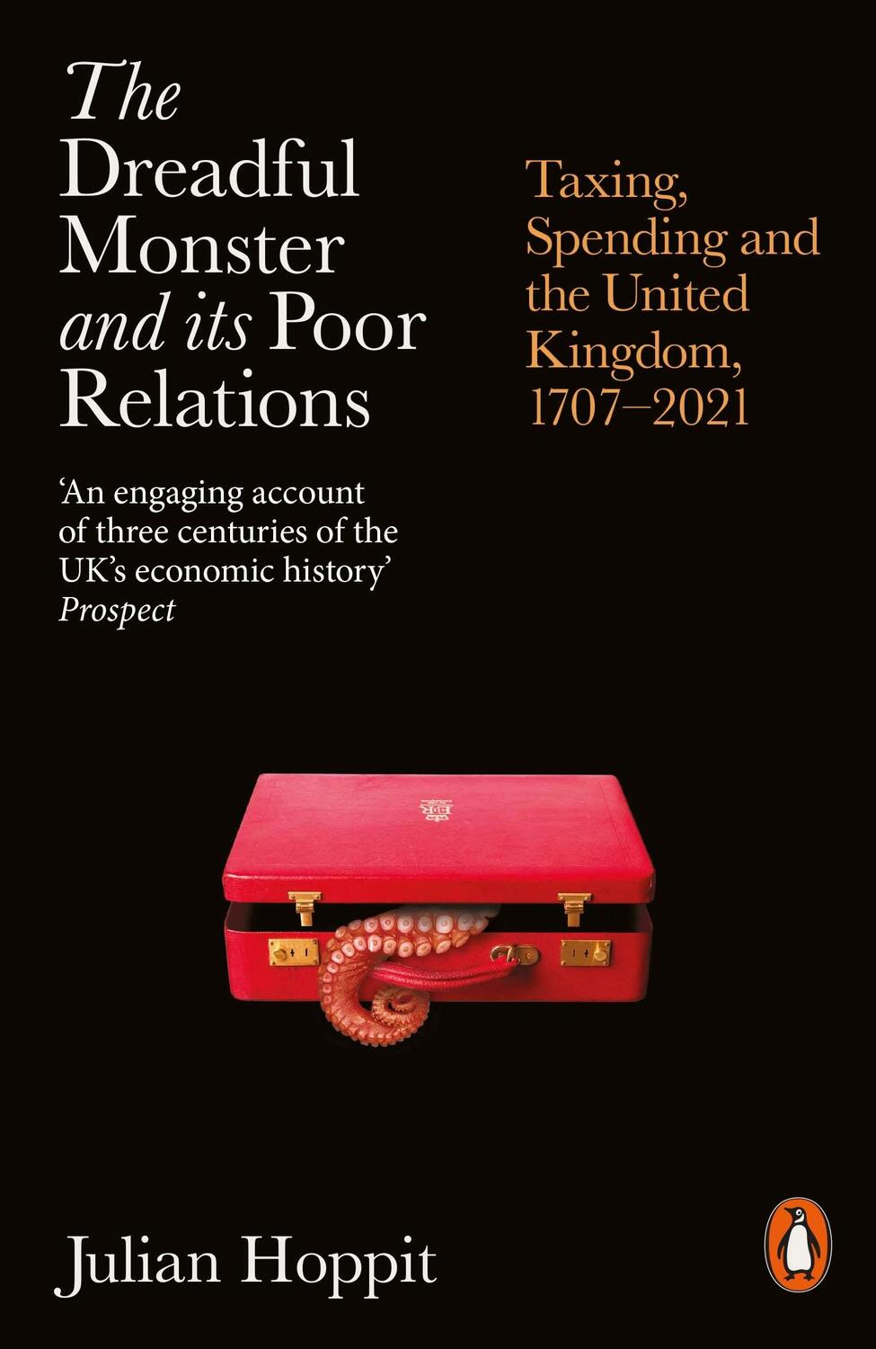Cover: 9780141992266 | The Dreadful Monster and its Poor Relations | Julian Hoppit | Buch