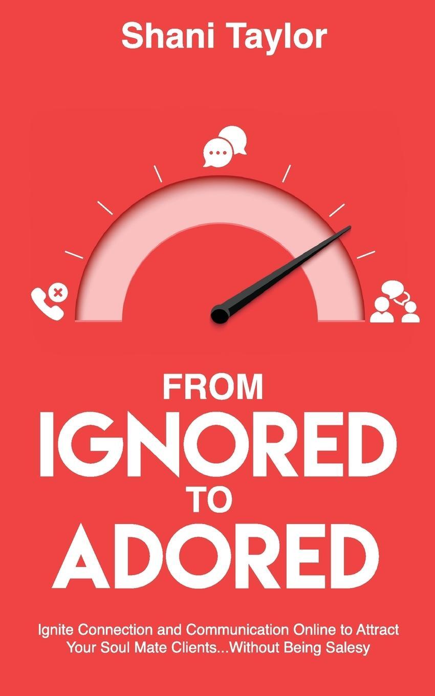 Cover: 9781998756131 | From Ignored to Adored | Shani Taylor | Taschenbuch | Paperback | 2022