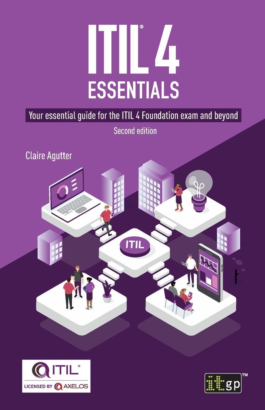 Cover: 9781787782181 | ITIL® 4 Essentials | Claire Agutter | Taschenbuch | Paperback | 2020