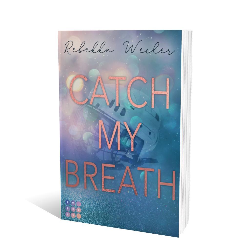 Bild: 9783551304339 | Catch My Breath (»Catch Me«-Reihe 2) | Rebekka Weiler | Taschenbuch
