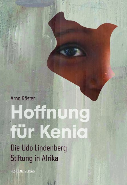 Cover: 9783701734726 | Hoffnung für Kenia | Die Udo Lindenberg Stiftung in Afrika | Köster