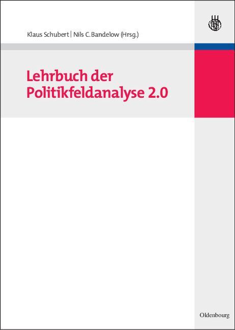 Cover: 9783486588927 | Lehrbuch der Politikfeldanalyse 2.0 | Klaus Schubert (u. a.) | Buch