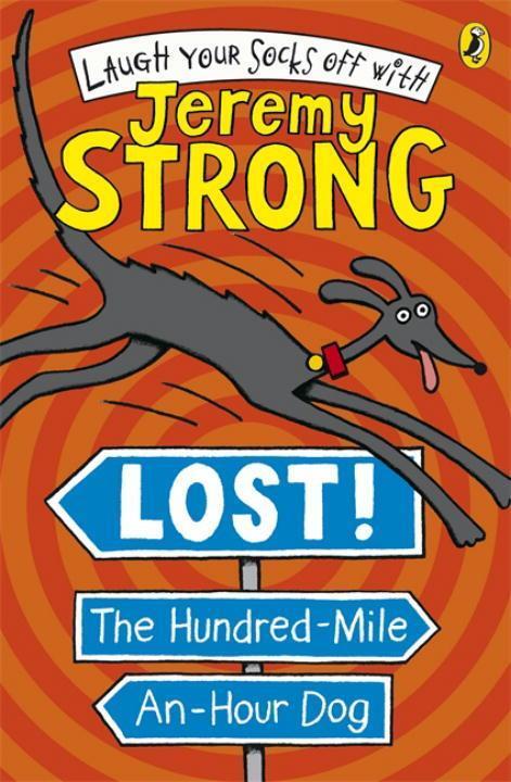 Cover: 9780141323251 | Lost! The Hundred-Mile-An-Hour Dog | Jeremy Strong | Taschenbuch