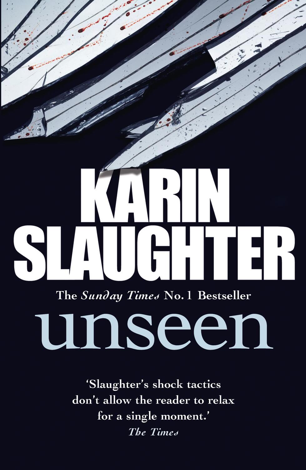 Cover: 9780099571353 | Unseen | Karin Slaughter | Taschenbuch | Will Trent Series | Englisch