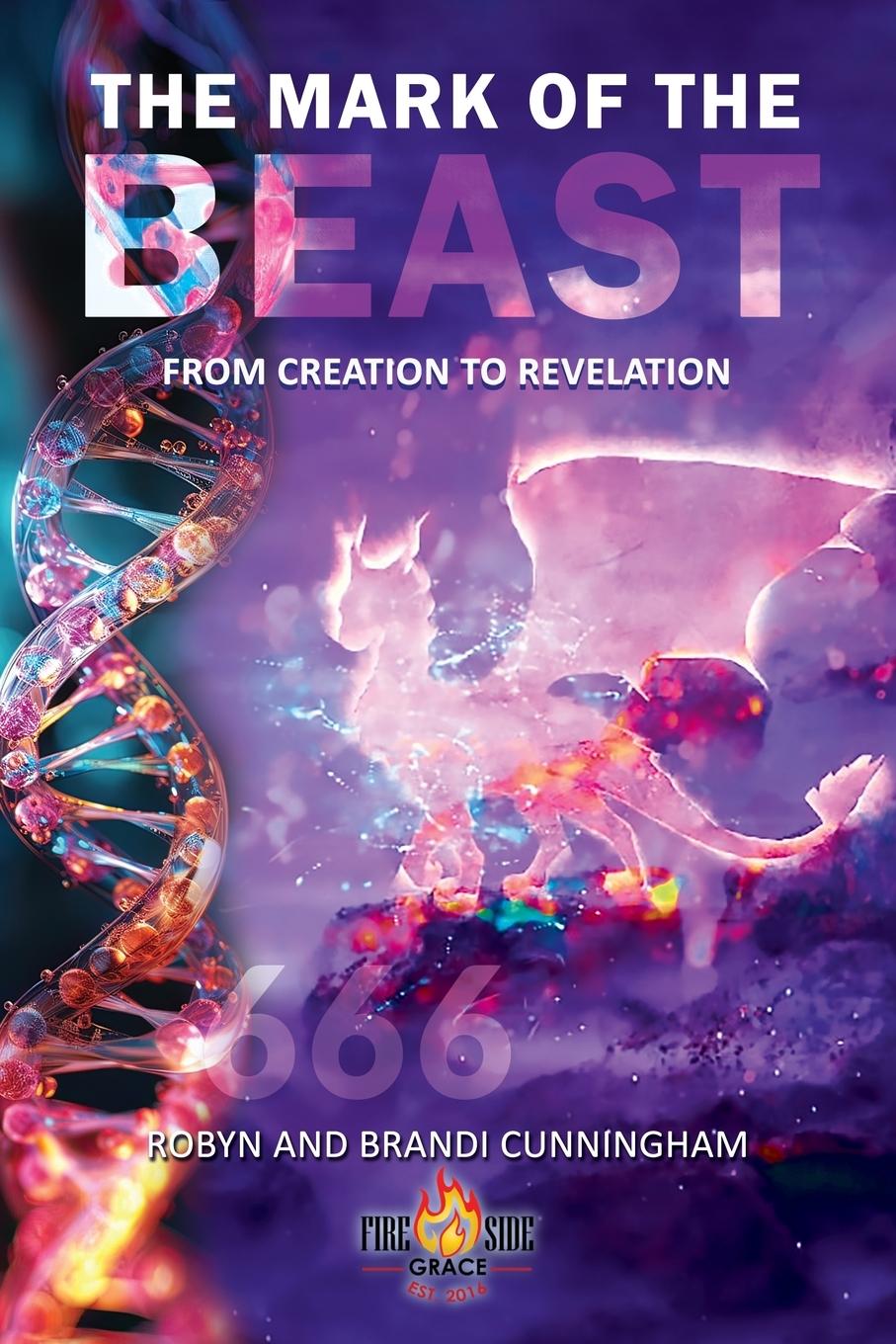 Cover: 9781953143075 | The Mark of the Beast | From Creation to Revelation | Taschenbuch