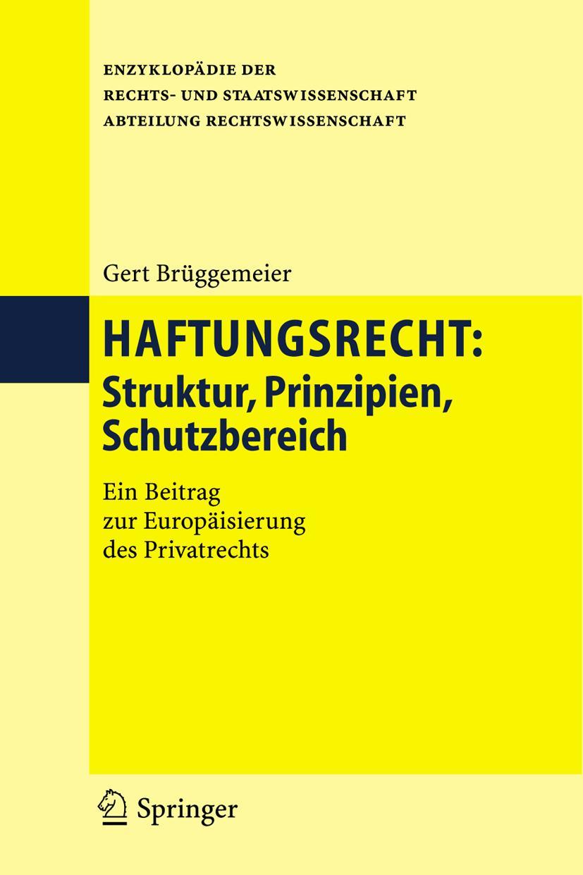 Cover: 9783540299080 | Haftungsrecht | Struktur, Prinzipien, Schutzbereich | Gert Brüggemeier