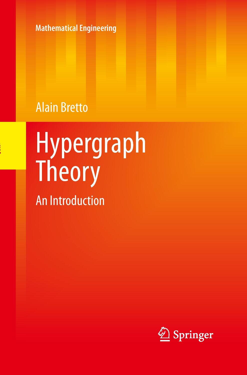 Cover: 9783319033709 | Hypergraph Theory | An Introduction | Alain Bretto | Taschenbuch