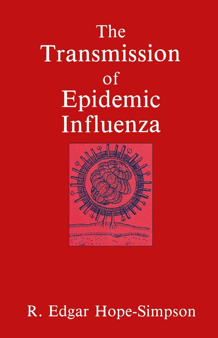 Cover: 9780306440731 | The Transmission of Epidemic Influenza | R. E. Hope-Simpson | Buch